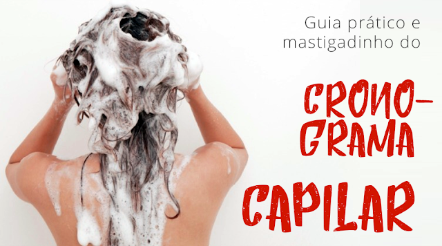 guia prático do cronograma capilar Cronograma Capilar Blog Mineira sem Freio