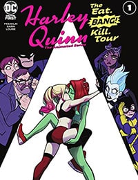 Harley Quinn: The Animated Series: The Eat. Bang! Kill. Tour #6