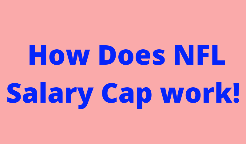 How does the NFL salary cap work