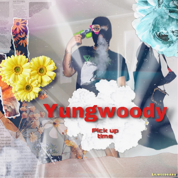Yung woody – pick up time