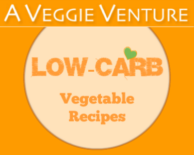 Low carb vegetable recipes ♥ AVeggieVenture.com. Many Weight Watchers, vegan, gluten-free, paleo and whole30 recipes.