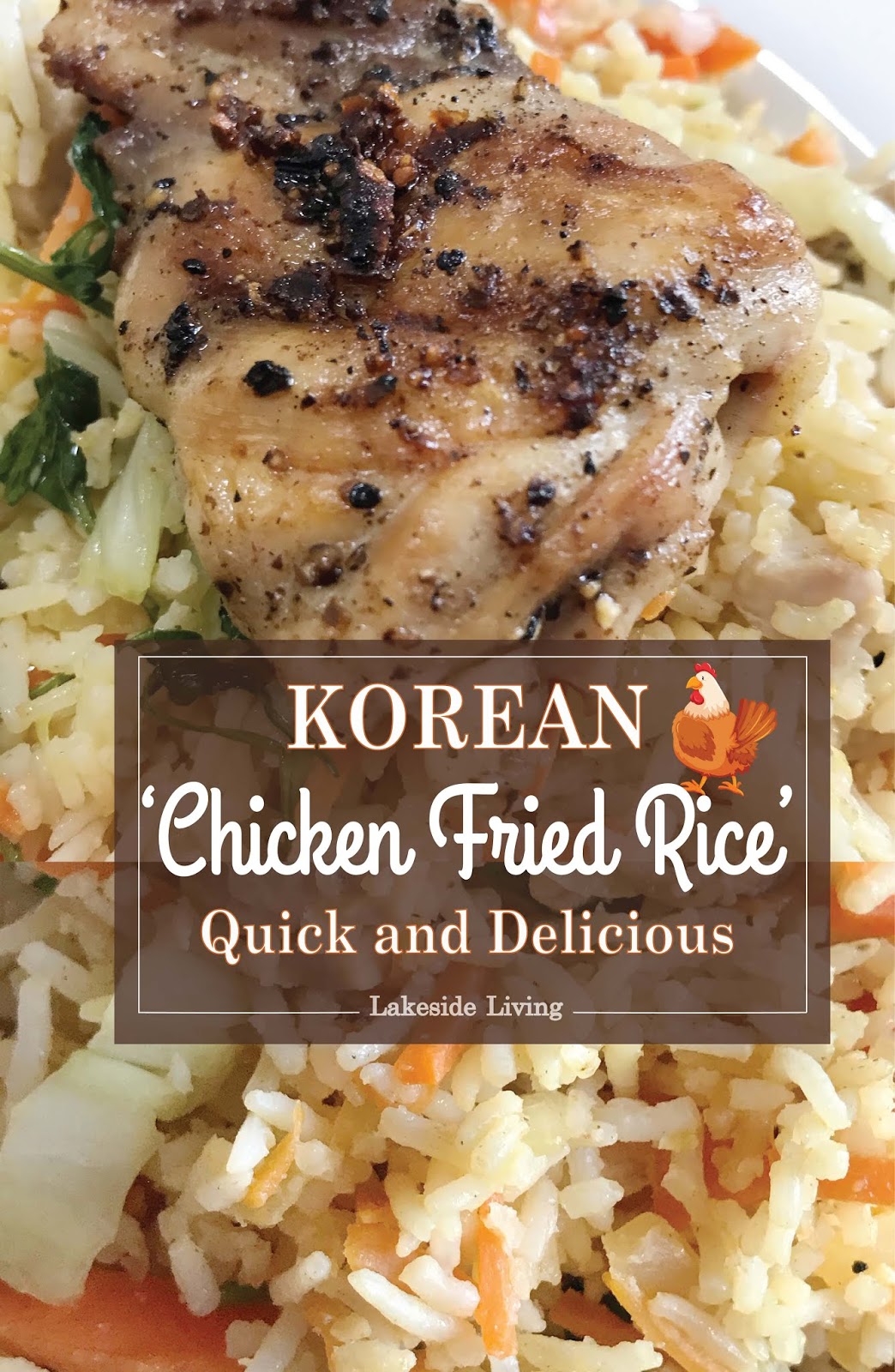 Korean Style Fried Rice with BBQ Chicken