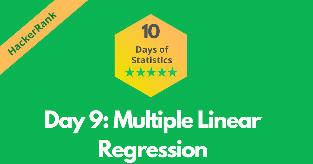 HackerRank Day 9 Multiple Linear Regression 10 Days of Statistics