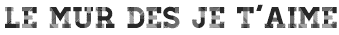 muro te quiero paris