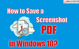 How to Save a Screenshot as PDF in Windows 10