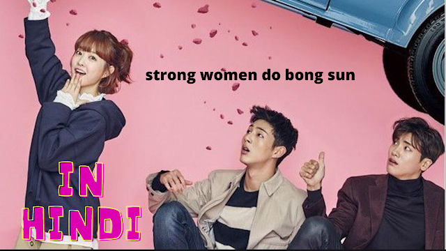 Strong Women Do Bong Sun in Hindi Dubbed download all Episodes [480p-720p]