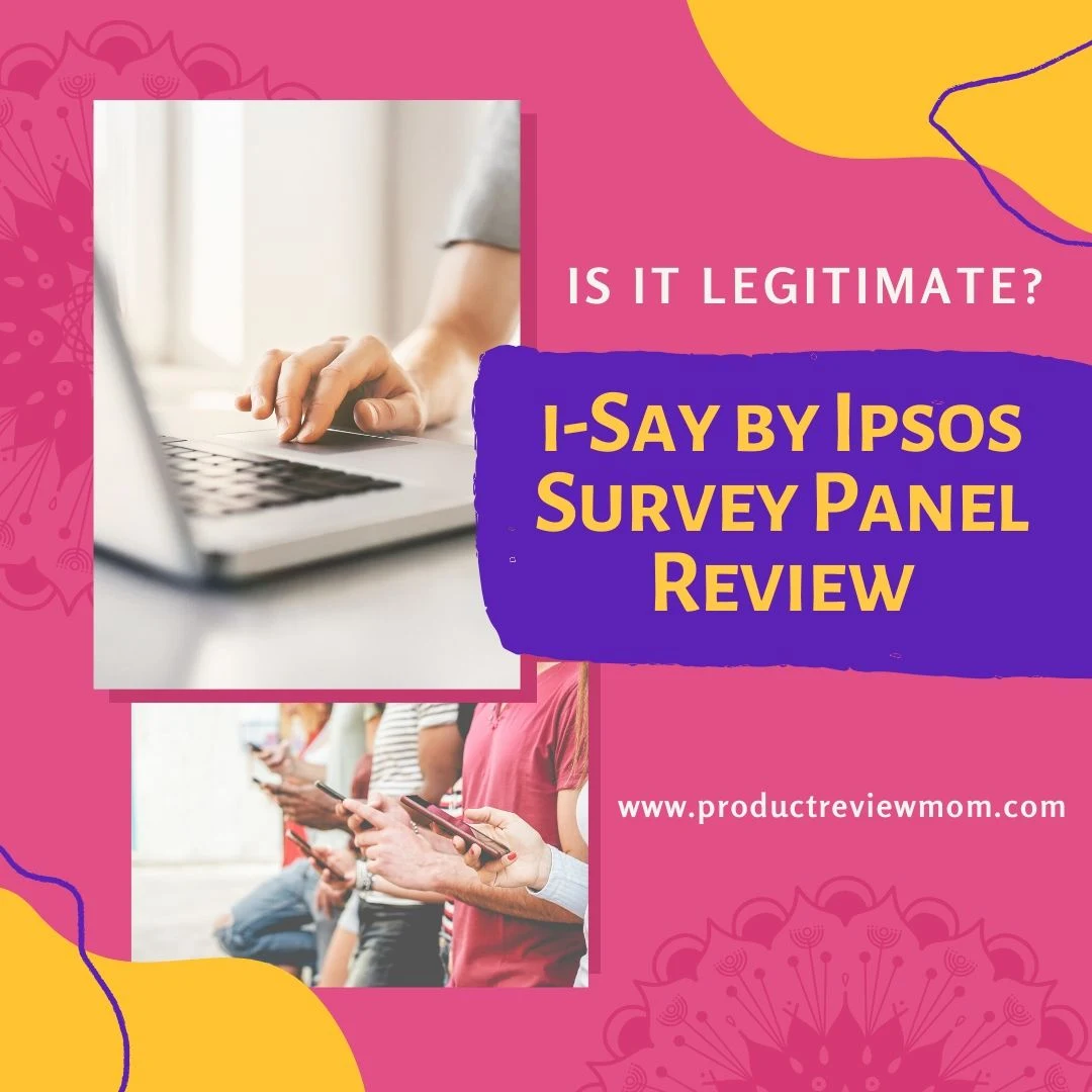 I-Say by Ipsos Survey Panel Review: Is it Legitimate?