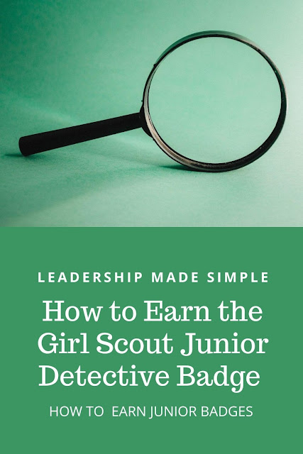 How to Earn the Girl Scout Junior Detective Badge