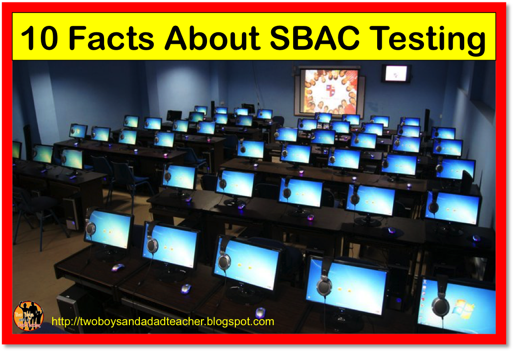 10 Facts About SBAC Testing Two Boys and a Dad