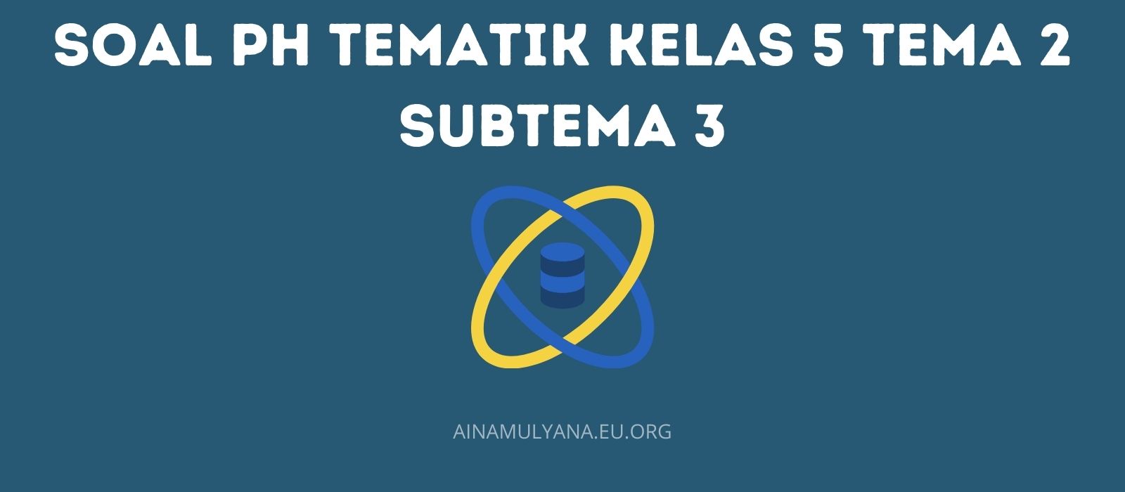 Soal Tematik Kelas 5 Semester 1 Tema 2 Subtema 3 dan Kunci