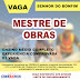 EMPREGO: CONTRATA-SE MESTRE DE OBRAS EM BONFIM