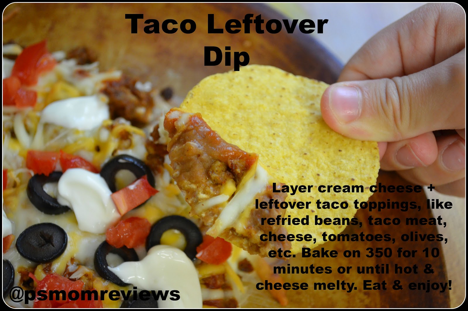 PS Mom Reviews Taco Leftover Dip Recipe