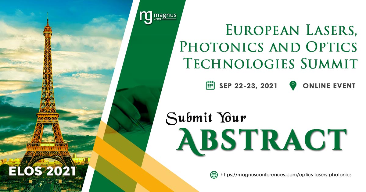 3rd Edition of European Lasers, Photonics and Optics Technologies Summit Abstract Submission