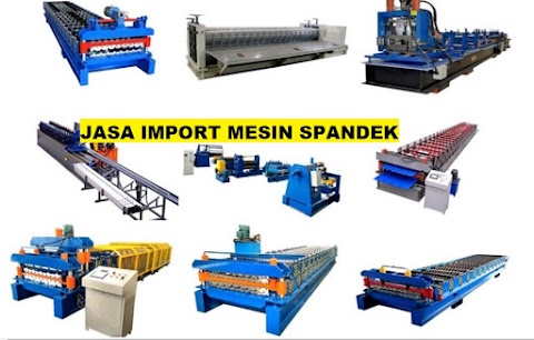 Jasa Import Mesin Roll Forming || Mesin Spandek Baja Ringan 