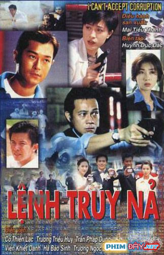 Lệnh Truy Nã (SCTV9) - I Can’t Accept Corruption (1997)
