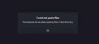 Could not paste files permissions do not allow pasting files in this directory error in Kali Linux latest version - [Solved]