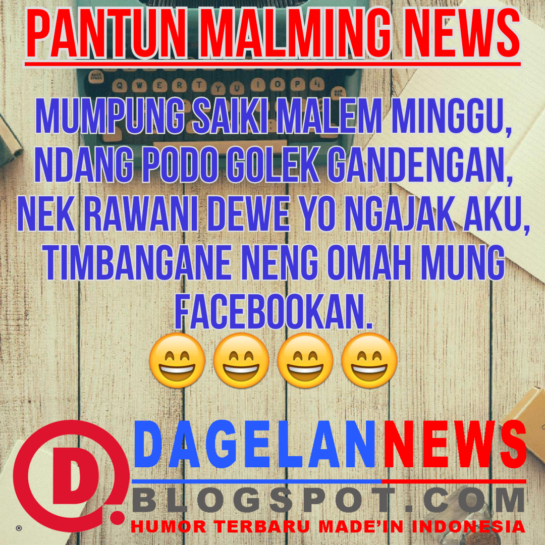 PANTUN LUCU MALAM MINGGU - DAGELAN NEWS