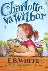 Charlotte Và Wilbur - E.B.White