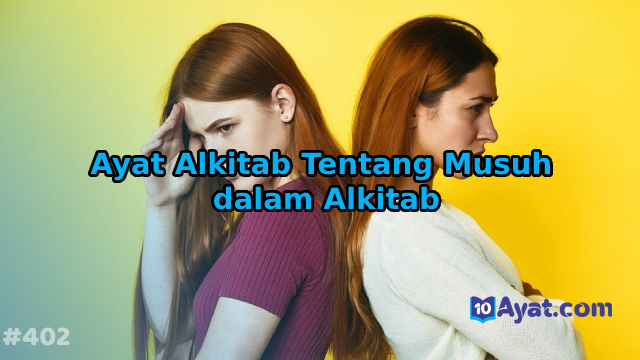 11%2BAyat%2BAlkitab%2BTentang%2BMusuh%2Bdalam%2BAlkitab