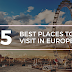5 Best Places to visit in Europe