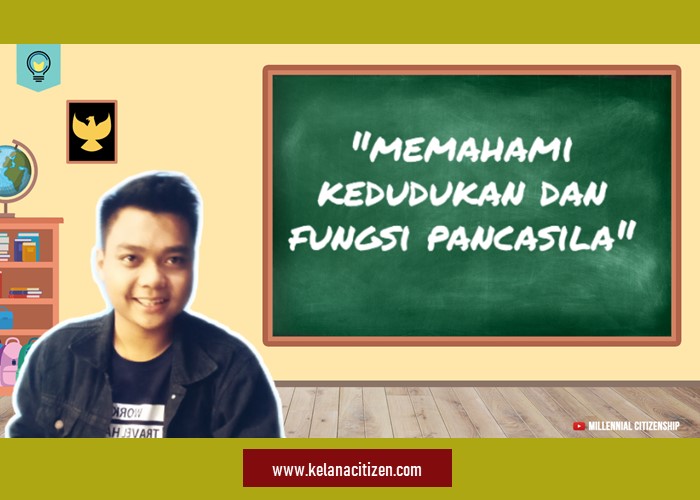 Rangkuman Materi Ppkn Kelas 8 Smp Mts Sederajat Bab 1 Memahami Kedudukan Dan Fungsi Pancasila Dilengkapi Video Pembelajaran Kelana Citizen