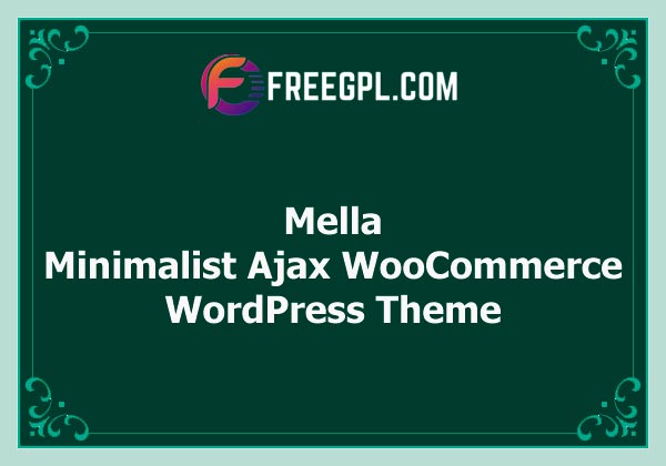 Mella v1.2.19 – Minimalist Ajax WooCommerce WordPress Theme Free Download