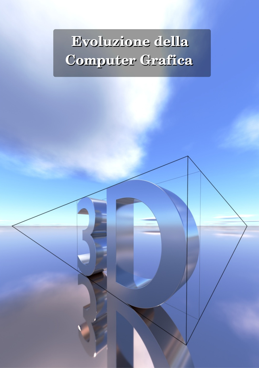 evoluzione della computer grafica 3d - eBook GRATIS