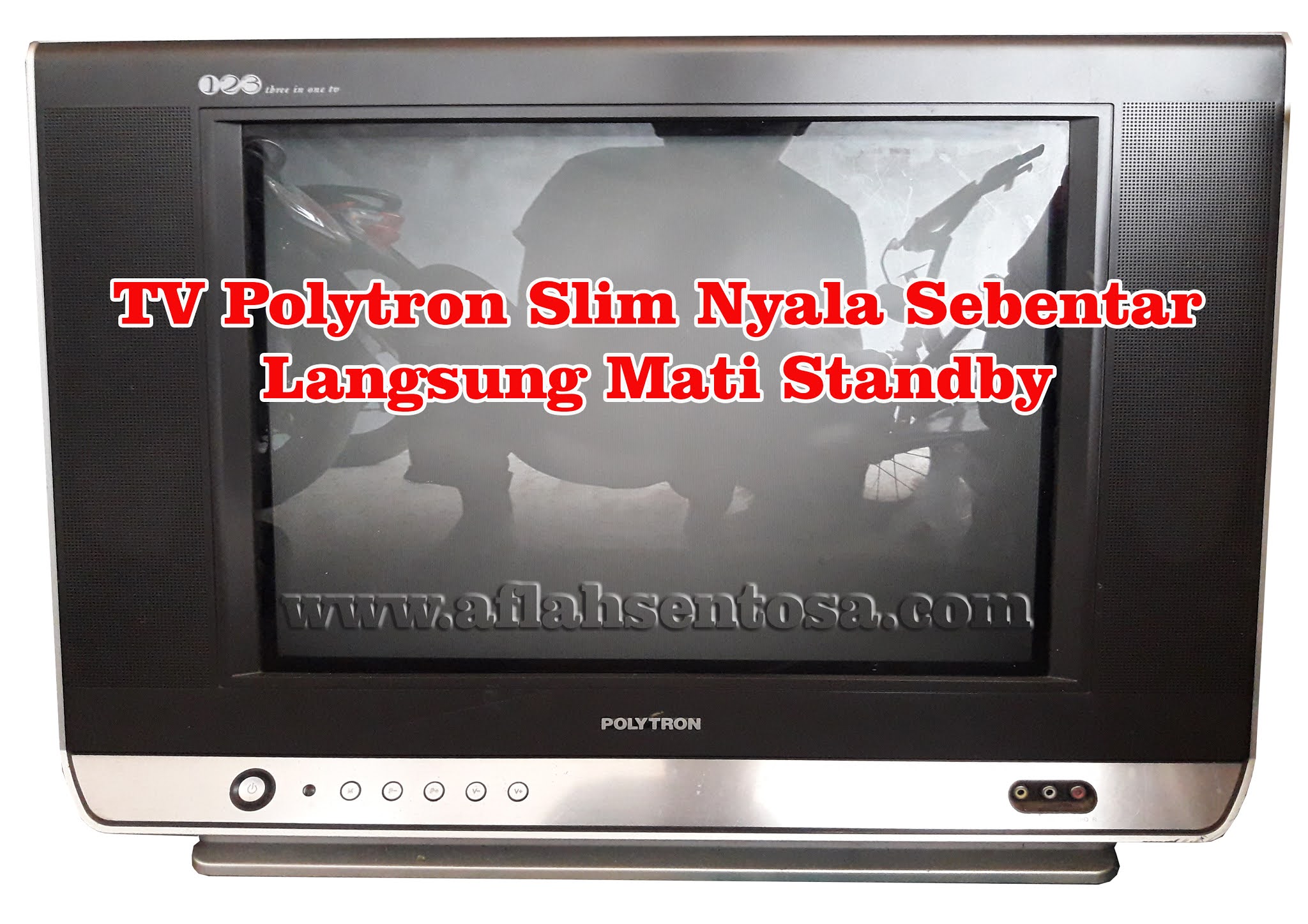 TV Polytron Slim Nyala Sebentar Langsung Mati Standby Aflah Sentosa