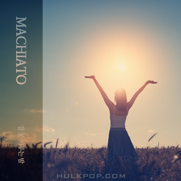 Machiato – 잠 못 이루는 밤 – Single