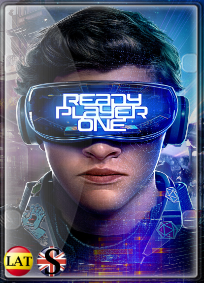 Ready Player One: Comienza el Juego (2018) FULL HD 1080P LATINO/INGLES