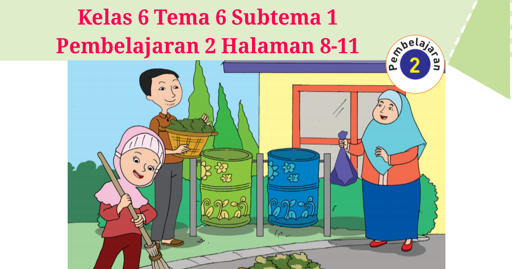 Kunci Jawaban Buku Tematik Tema 6 Kelas 6 Halaman 8 9 10 11 Koesrow