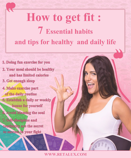 How to get fit 7 Essential habits and tips for healthy and daily life