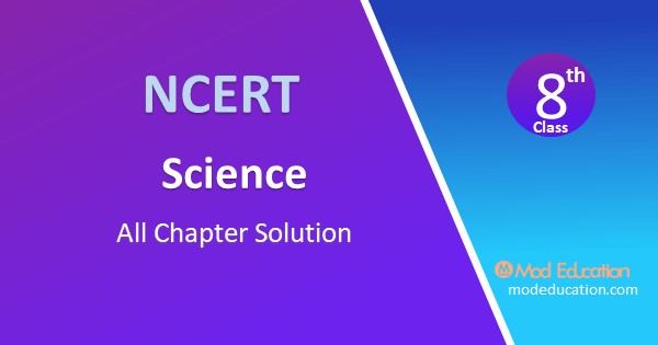 NCERT Solutions for Class 8 Science All Chapter Notes in English And Hindi Medium