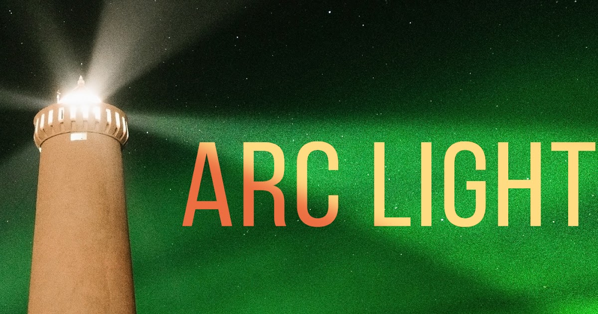 What is an ARC LIGHT?