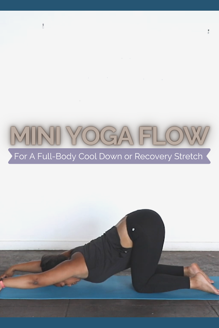 Mini yoga flow for a full-body cooldown or recovery stretch