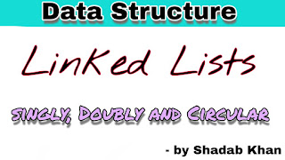 Data Structure Linked Lists - Singly,Doubly and Circular Linked Lists -Learnengineeringforu