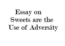 Sweet are the Uses of Adversity Subject and Predicate Essay