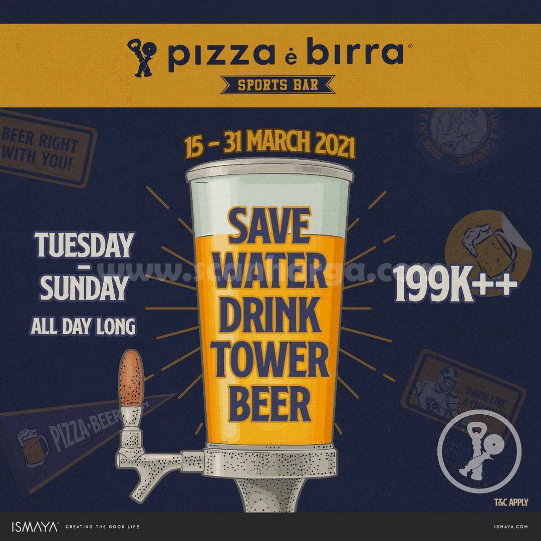 PIZZA E BIRRA Promo CELEBRATE WATER DAY Discount Up To 70 Off