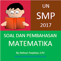 Soal dan Pembahasan Matematika SMP UN 2017