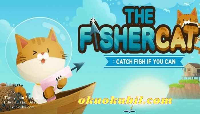 The Fishercat v4.1.2 Balıkçı Kedi Sınırsız Para Hileli Mod Apk İndir