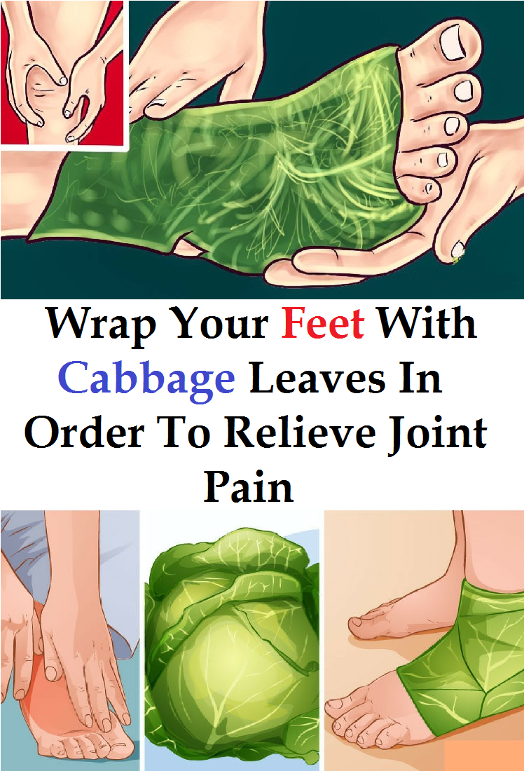 Wrap the Legs with Cabbage for an Hour and Say Goodbye to Joint Pain