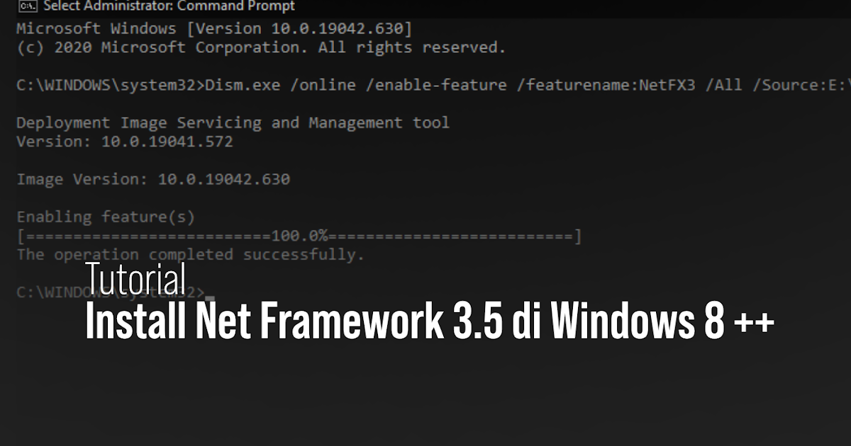 Cara Install .NET Framework 3.5 di Windows 8, 8.1, dan 10