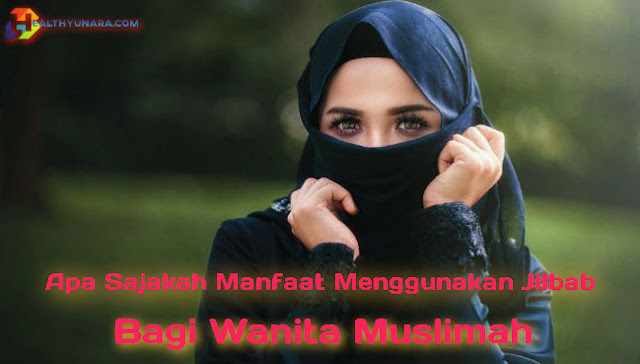 Apa Sajakah Manfaat Menggunakan Jilbab Bagi Wanita Muslimah Apa Sajakah Manfaat Menggunakan Jilbab Bagi Wanita Muslimah