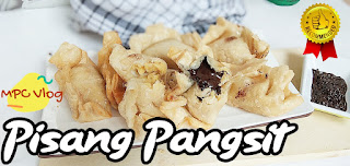 Resep Cara Membuat Pisang Pangsit Yang Bagus Gurihnya Menggigit