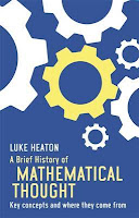 http://www.pageandblackmore.co.nz/products/870523-ABriefHistoryofMathematicalThoughtKeyConceptsandWhereTheyComefrom-9781472117113