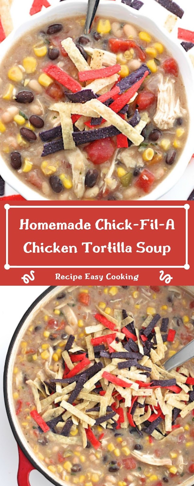 Homemade Chick-Fil-A Chicken Tortilla Soup