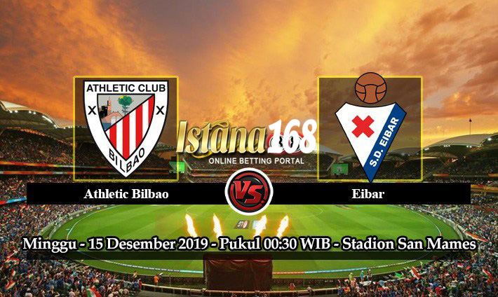 Prediksi Athletic Bilbao vs Eibar 15 Desember 2019 