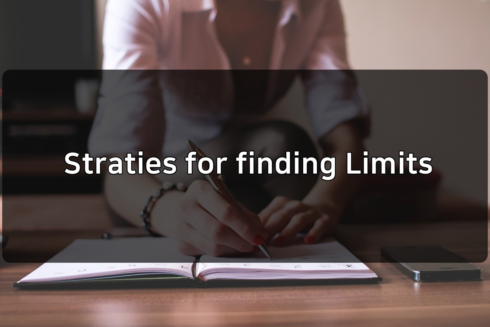 Strategies for finding Limits