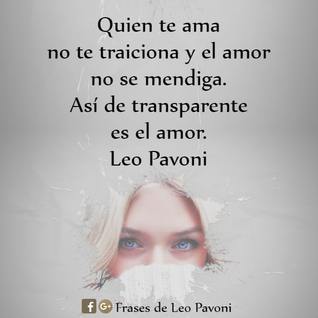 Frases de Leo Pavoni: El amor no se mendiga