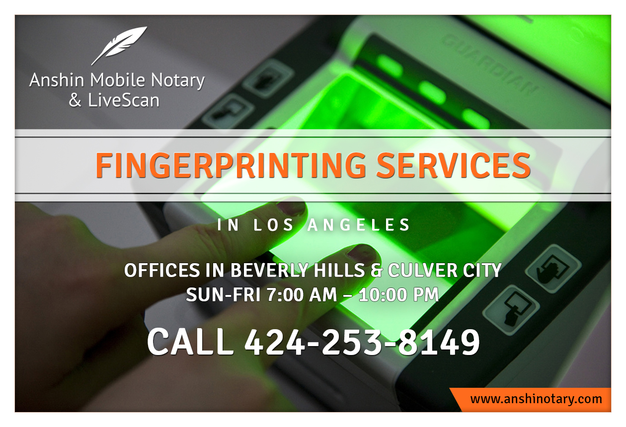 Anshin Mobile Notary & LiveScan Who needs a live scan fingerprint